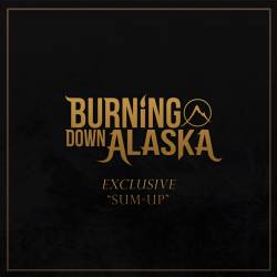 Burning Down Alaska : Sum-Up
